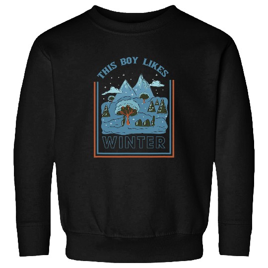 Boy Likes Winter Season Cozy Snow Landscape Sweatshirts