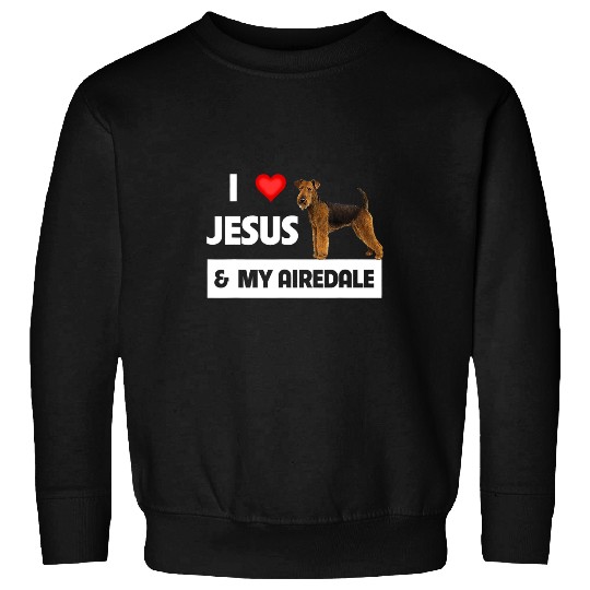 Christian I Love Jesus and My Airedale Terrier Dog Mom Dad Pet Parent Christ Sweatshirts