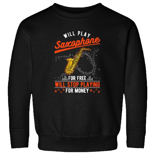 Saxophone Lover Money Saxophonist Saxophone Player Sweatshirts