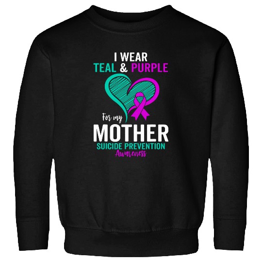 I Wear Teal and Purple for My Mother suicides Prevention Sweatshirts