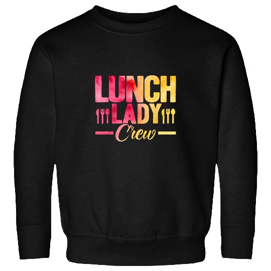 Lunch Lady Crew Watercolor Cafeteria Worker Sweatshirts