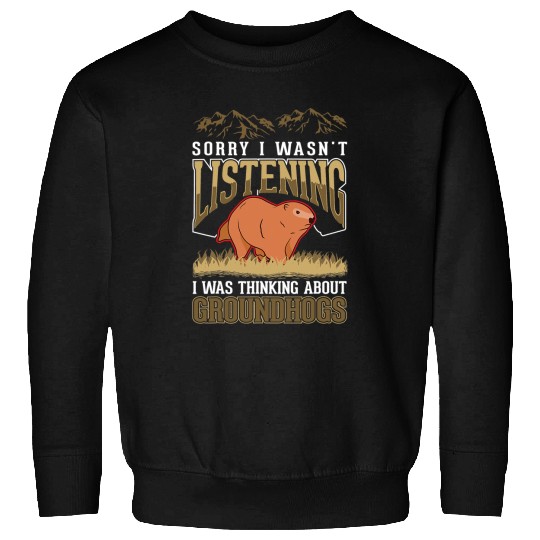 Groundhog Day Woodchuck Marmot Sweatshirts