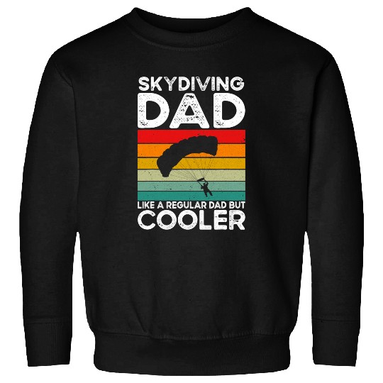 Skydiving Gift Dad Skydiver Dad Parachuting Skydiving Sweatshirts