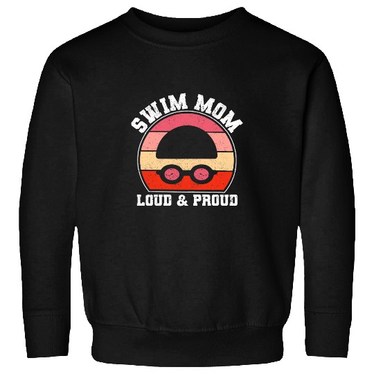 Swimming Pool Womens Funny Swimming Team Mum Mothers Day Swim Mom Loud Proud Sweatshirts