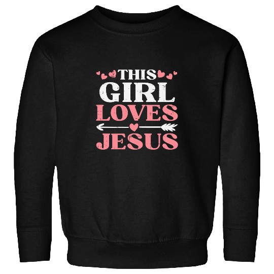 Christian Jesus Christ Christian This Girl Loves Jesus Christ God Faith Christian Girls Women 35 Bible Verse Christ Sweatshirts