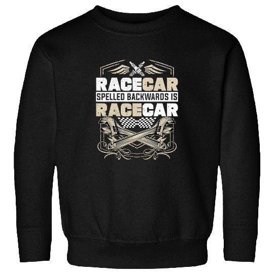Mechanic Car Guy Rececar Spelled Backwards Is Rececar Sweatshirts