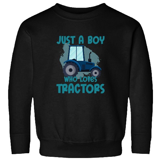 Tractor driving Just a Boy who loves tractors Harvest Farming Barn Cattle 1 Sweatshirts