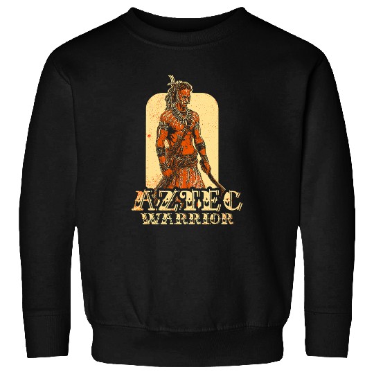 Aztec Warrior King Mexican Native Art Mayans 5 Sweatshirts