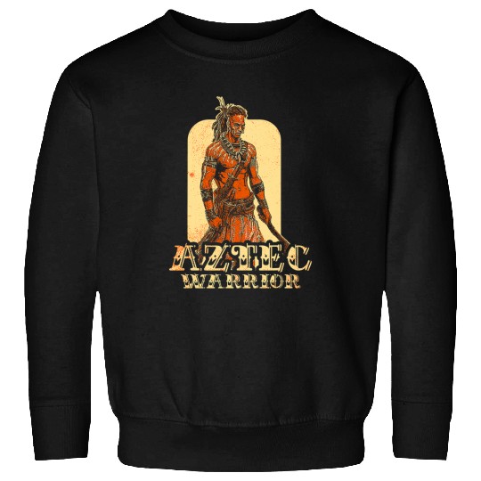 Aztec Warrior King Mexican Native Art Mayans 5 Sweatshirts