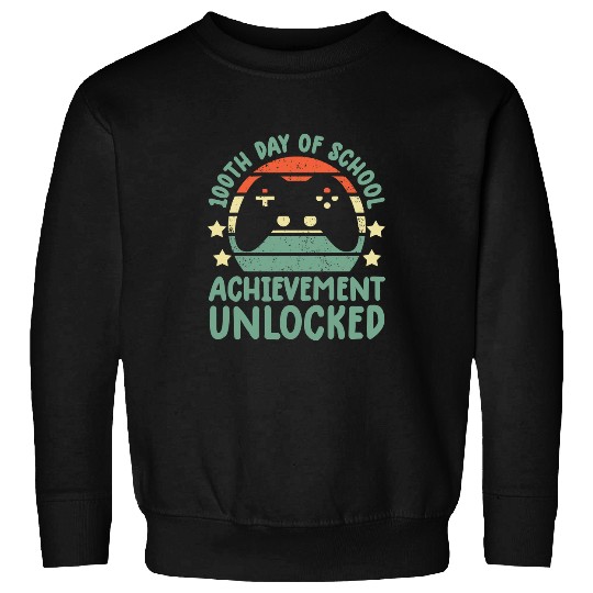 Game Gaming 100th day of school achievement unlocked For Kids Video Game 84 Gamer Loving Game Sweatshirts