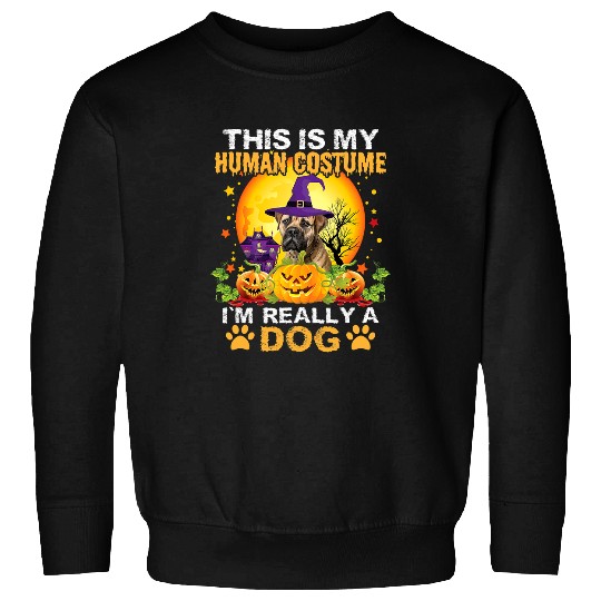 This Is My Human Costume Im Really A Dog Mastiff Halloween 23 Sweatshirts