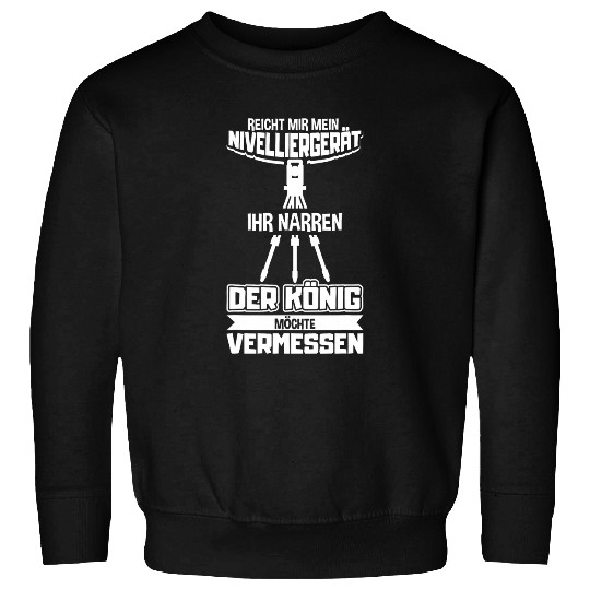 Levelling Device Engineer Geologist Surveyor Sweatshirts