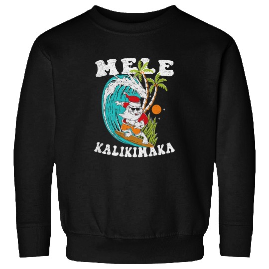 Surf Life Mele Kalikimaka Hawaii Christmas Surfing Santa Sweatshirts