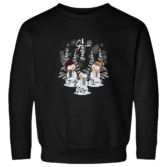 Christian Jesus Faith Hope Love Snowman Christmas Love Jesus Christian Art 35 Christ Sweatshirts