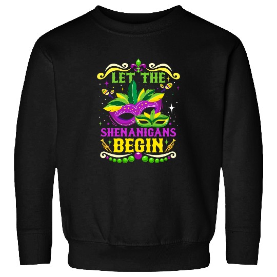 Let The Shenanigans Begin Mardi Grass Kids Men Women 2 8 Sweatshirts