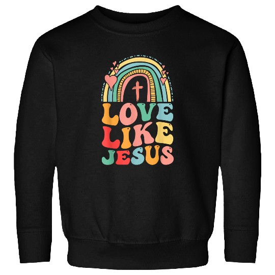 Christian Retro Religious God Christian Rainbow Love Like Jesus Christ Sweatshirts