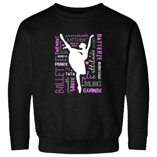 Ballet Terms Typography Ballerina Silhouette Word Art Gift Sweatshirts