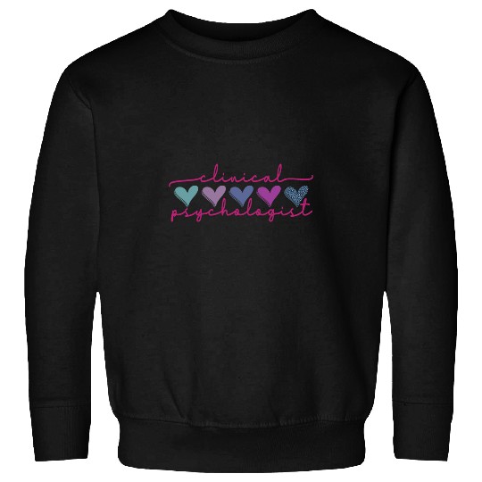 Clinical Psychologist Psychology Sweatshirts