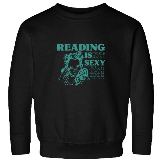 Reading Book Is Sexy Retro Librarian Book Worm Teacher Reader Sweatshirts