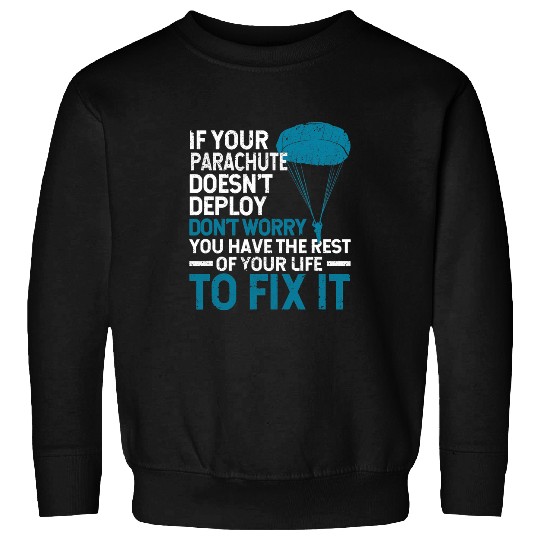 Skydiving Gift Funny Parachute Skydiver Adventure Parachuting Skydiving Sweatshirts