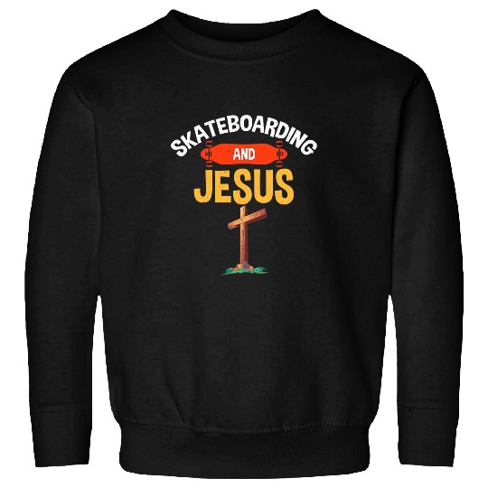 Christian Skateboarding and Jesus Skating Skateboarder Christ Sweatshirts