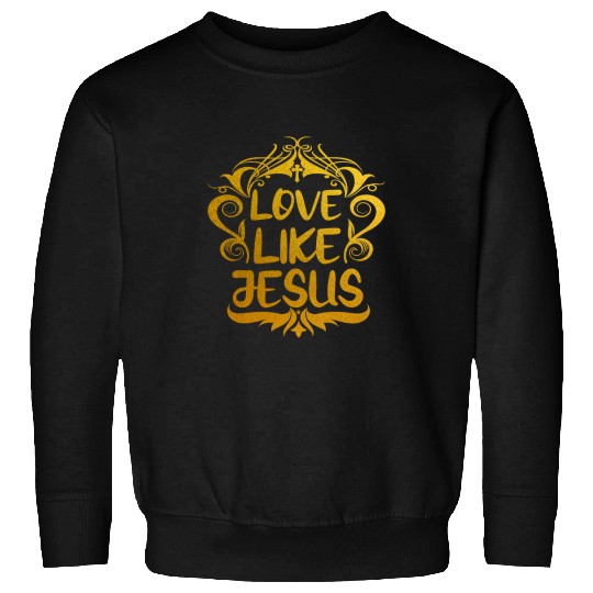 Christian Jesus Christ Christian Love Like Jesus Jesus is my superhero 9 Bible Verse Christ Sweatshirts