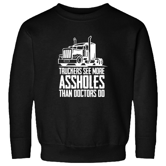 Trucker Big Rig SemiTrailer Truck Driver Funny Trucker 1 Sweatshirts
