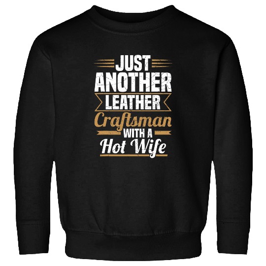 Leather Worker Design for a Leatherworking Expert Sweatshirts