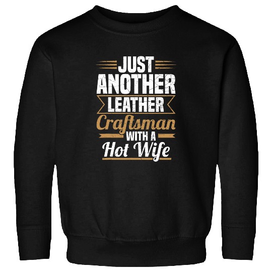 Leather Worker Design for a Leatherworking Expert Sweatshirts