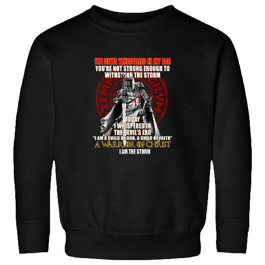 Christian Knight Templar I Whispered Back Devil Child Of God Christian Christ Sweatshirts