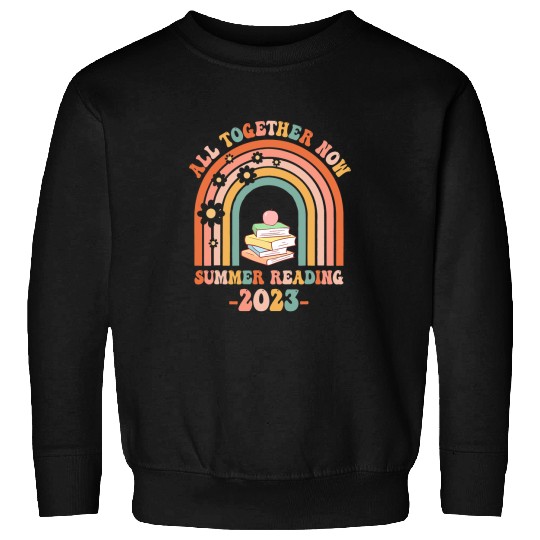 Reading Book All Together Now Summer Reading Rainbow Book Lover 15 Reader Sweatshirts