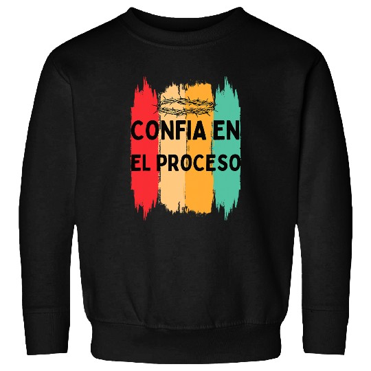 TRUST THE PROCESS Sweatshirts