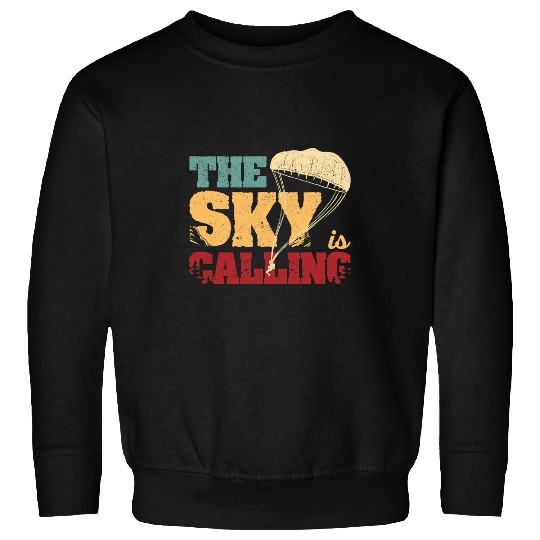 Skydiving Gift Parachuting Adrenaline Jumping The Sky Is Calling Sweatshirts