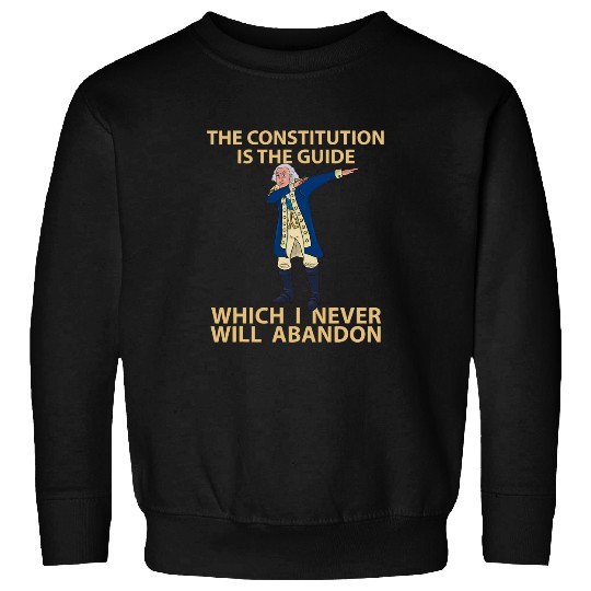 Funny President Art George Washington US Constitution Sweatshirts