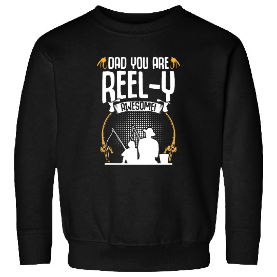 Fishing Reely Awesome Fishing Dad Angler Rod Fisher Fish Fisherman Fisher Sweatshirts