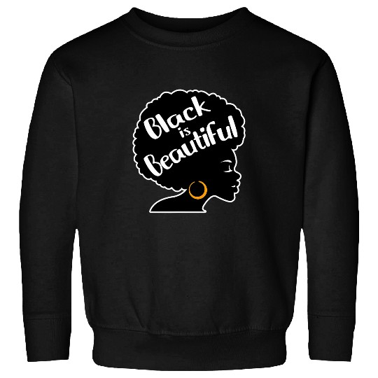 Black Is Beautiful Afro Girl Women Girls African Queen Sweatshirts