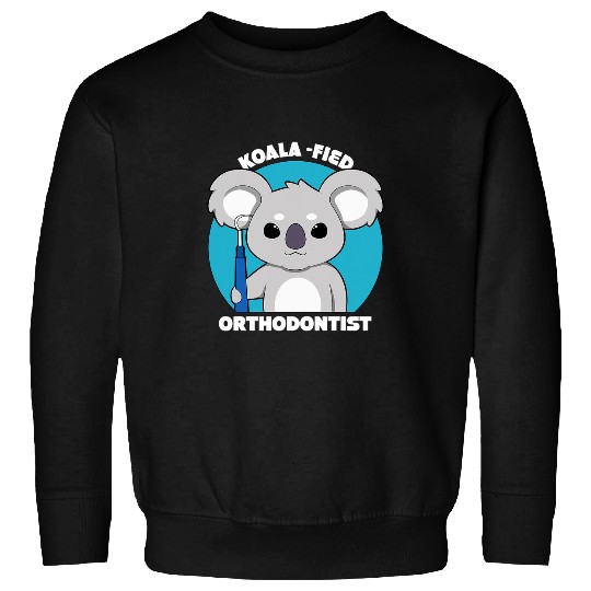 Funny Bear Koala Pun Orthodontist Cute Bears Sweatshirts