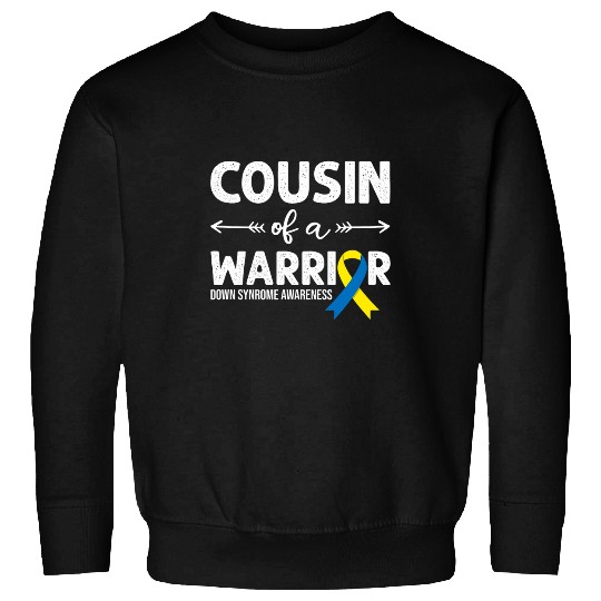 Cousin Of A Warrior Yellow Blue Ribbon Down Syndromes Sweatshirts
