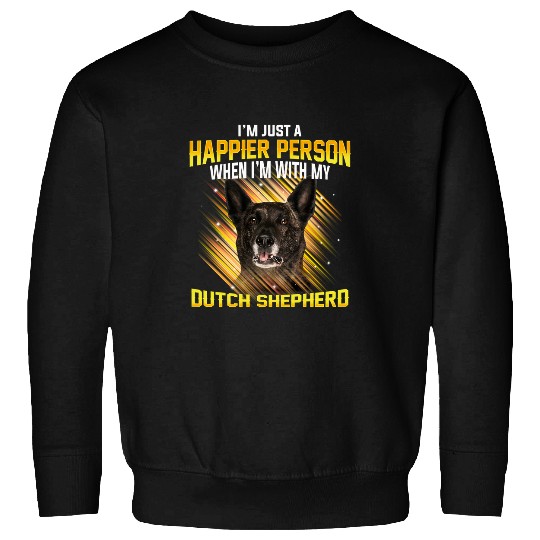 Dog Dutch Shepherd Im Just a Happier Person puppy paw Sweatshirts
