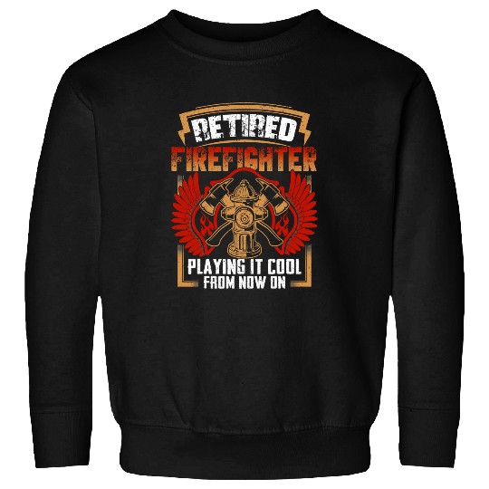 Fireman Firefighter Retired Firefighter Fireman Retirement Party Gift 48 Firemen Sweatshirts