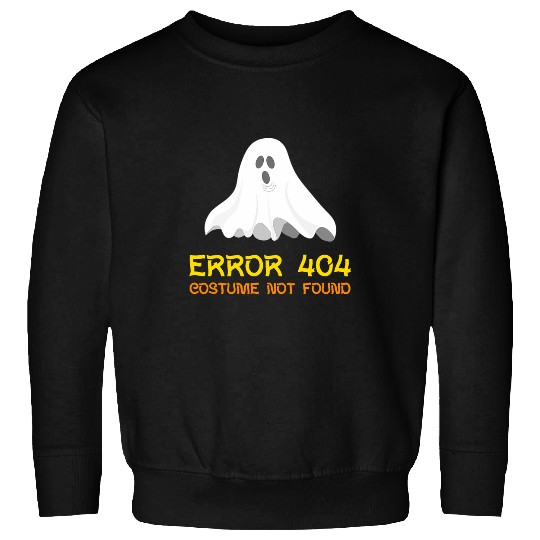 Halloween Error 404 Costume Not Found Sweatshirts