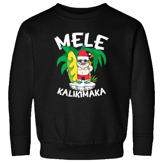 Surf Life Mele Kalikimaka Hawaiian Christmas Hawaii Surfing Santa 1 Sweatshirts