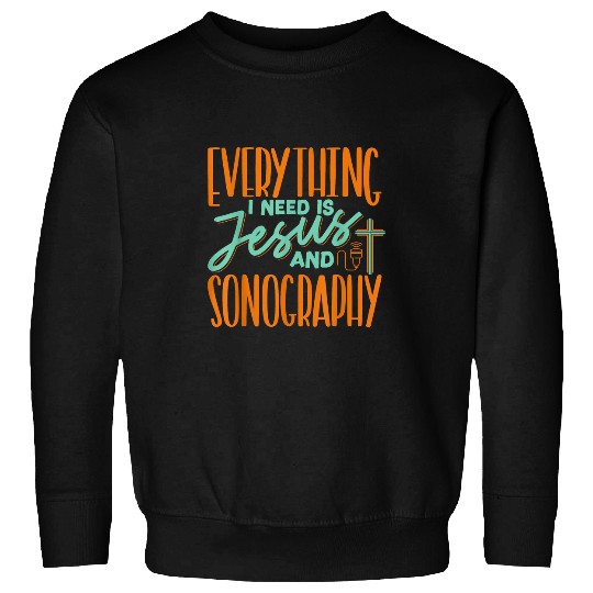 Christian Sonography Jesus Religious Christian Sonographer Christ Sweatshirts