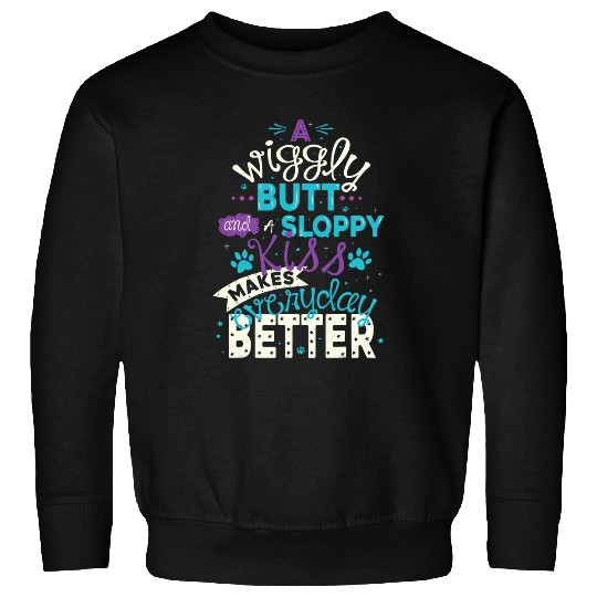 Cute Dog Lover Wiggly Butt Sloppy kisss Paw Prints Dog Mom Sweatshirts