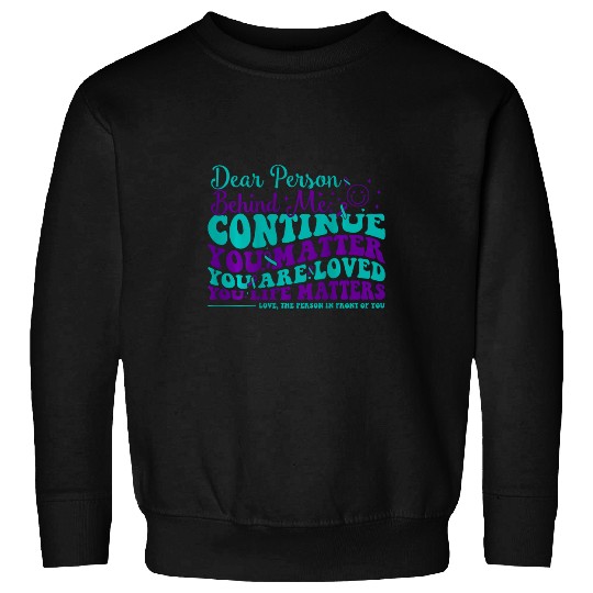 Dear Person Behind Me suicides Prevention Awareness Groovy Sweatshirts