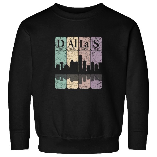 Dallas Periodic Table Elements Dallas Skyline Retro 5 Sweatshirts