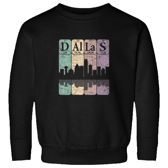 Dallas Periodic Table Elements Dallas Skyline Retro 5 Sweatshirts