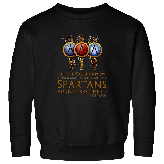 Ancient Greek History Plutarch Quote On The Spartans Sweatshirts