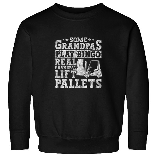 Certified Forklift Operator Forklift Driver for Grandpa 3 Sweatshirts