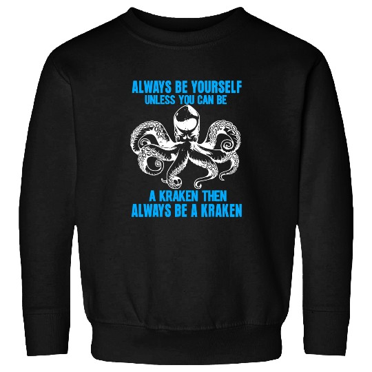 Octopuss Lover Always Be A Kraken Aquarist Nightmare Spooky Octopus Sweatshirts